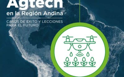 COLOMBIA A LA CABEZA EN DESARROLLO DE AGTECHS EN LA REGIÓN ANDINA SEGUIDA POR PERÚ Y ECUADOR, MUESTRA ESTUDIO DE BID E IICA